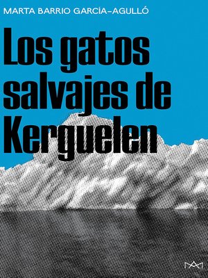 cover image of Los gatos salvajes de Kerguelen